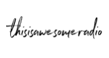 Thisisawesomeradio