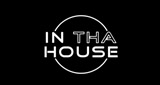 In Tha House